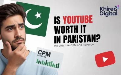 Is YouTube Worth It in Pakistan? Insights into CPM and Revenue