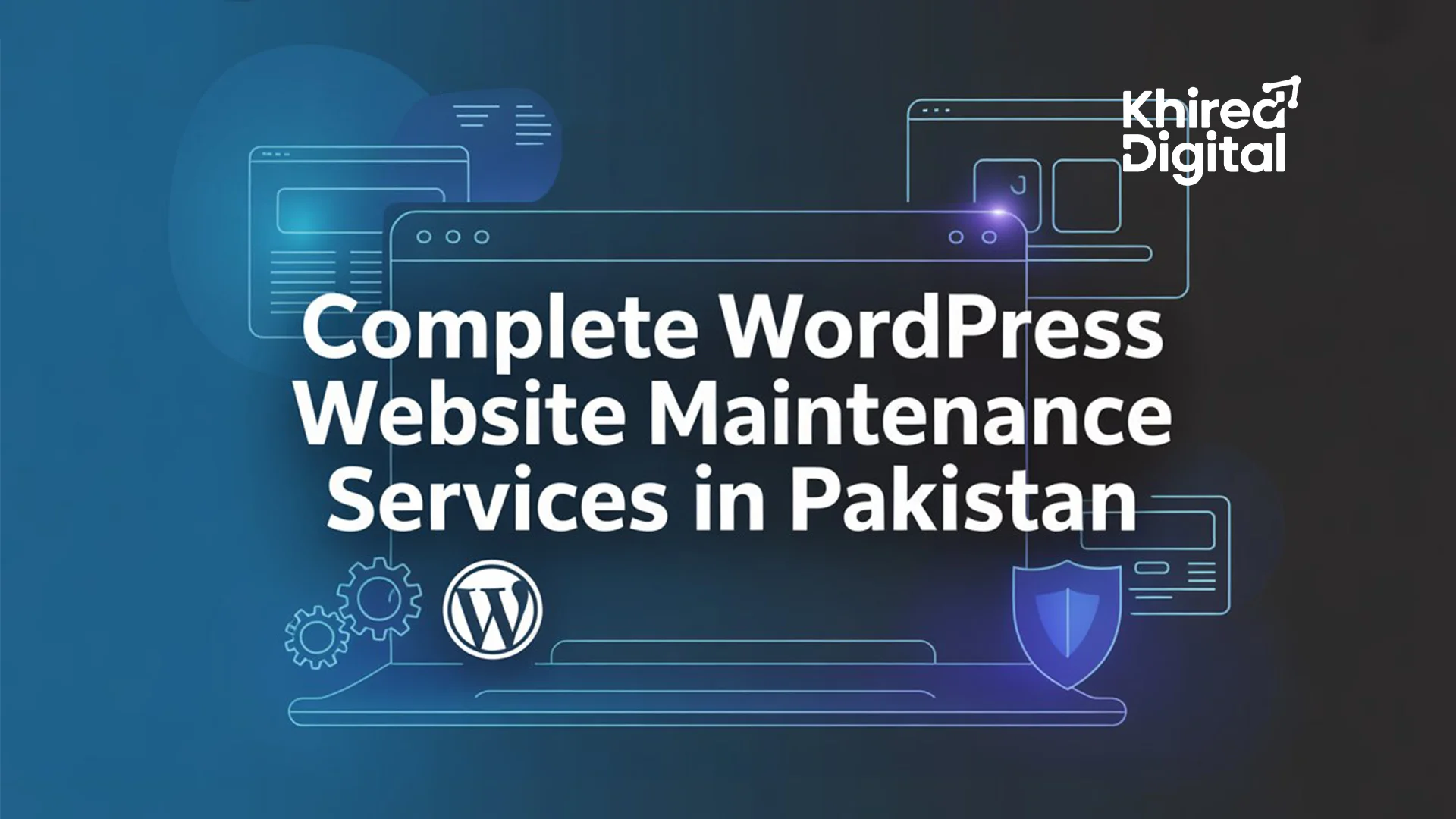 WordPress Website Maintenance Services in Pakistan in 2025