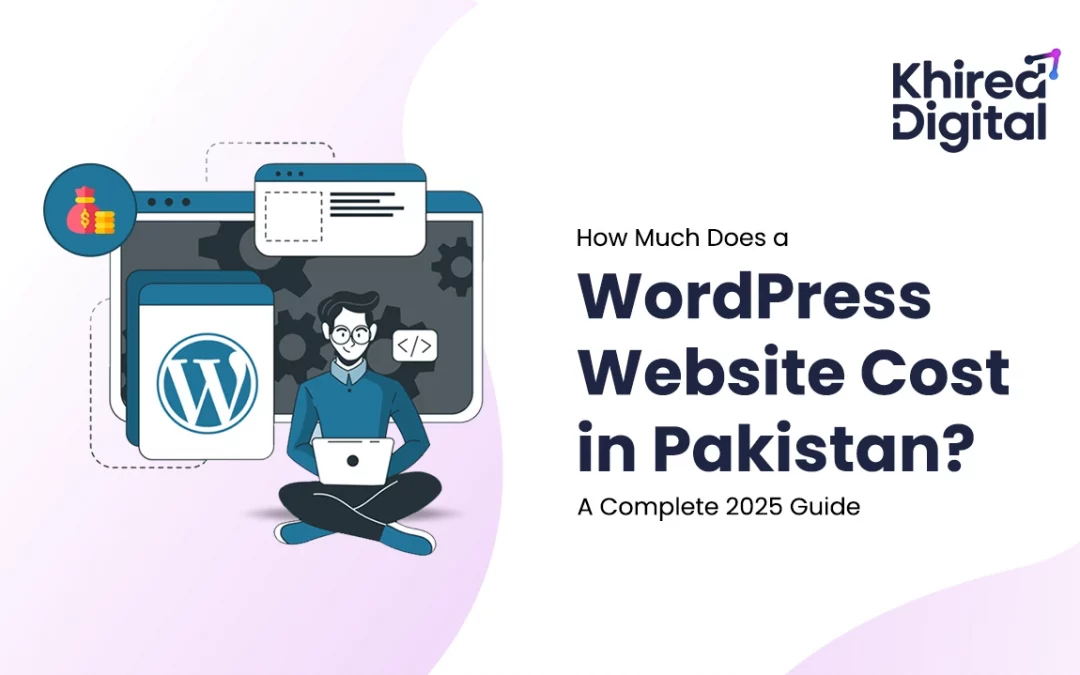 WordPress Website Price in Pakistan: A Complete Guide