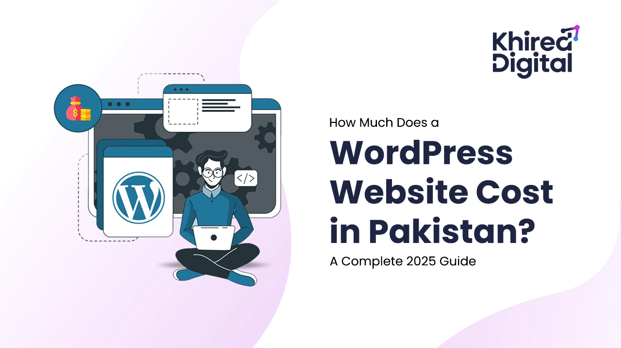 WordPress Website Price in Pakistan in 2025 - A Complete Guide