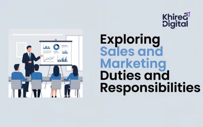 Exploring Sales and Marketing Duties and Responsibilities