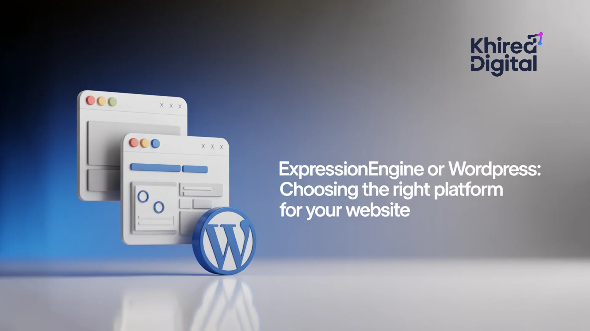 ExpressionEngine vs WordPress - Choosing the Right Platform