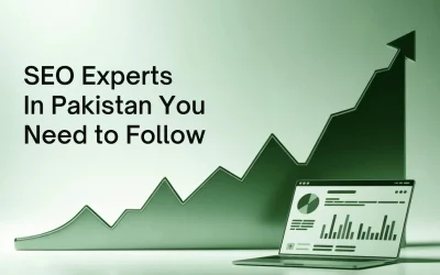 Top 12 SEO Experts in Pakistan You Need to Follow in 2025