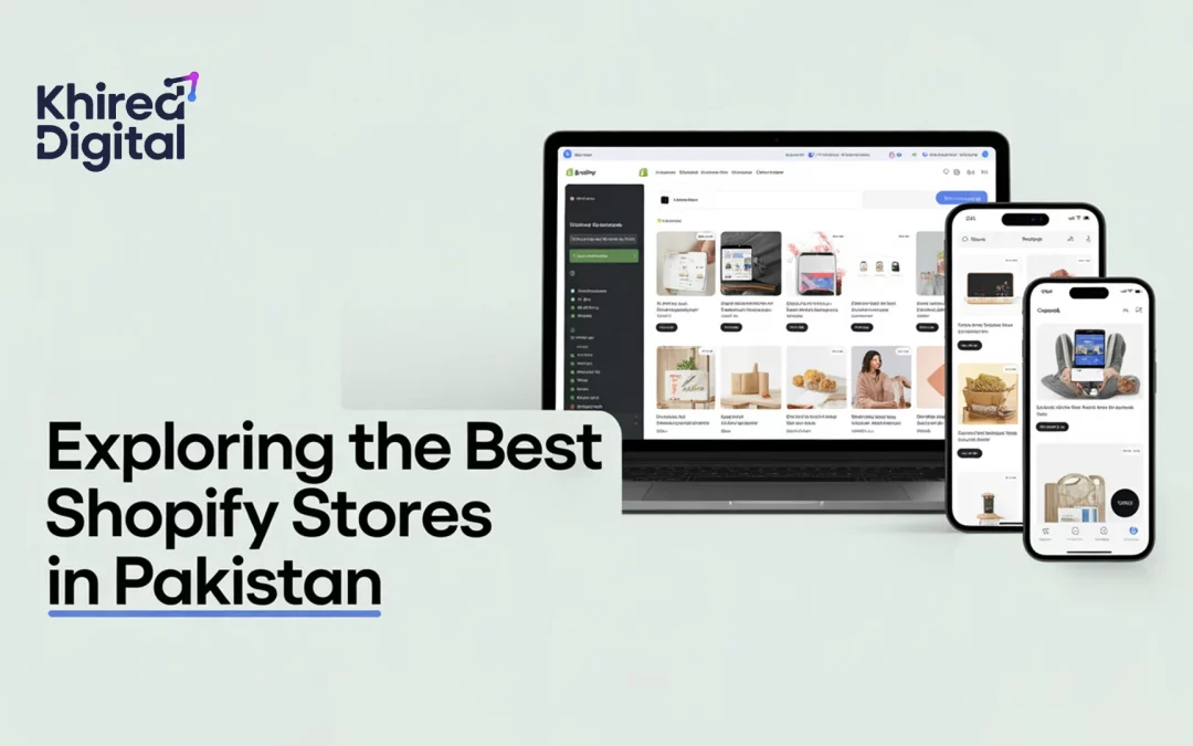 Exploring the Best Shopify Stores in Pakistan
