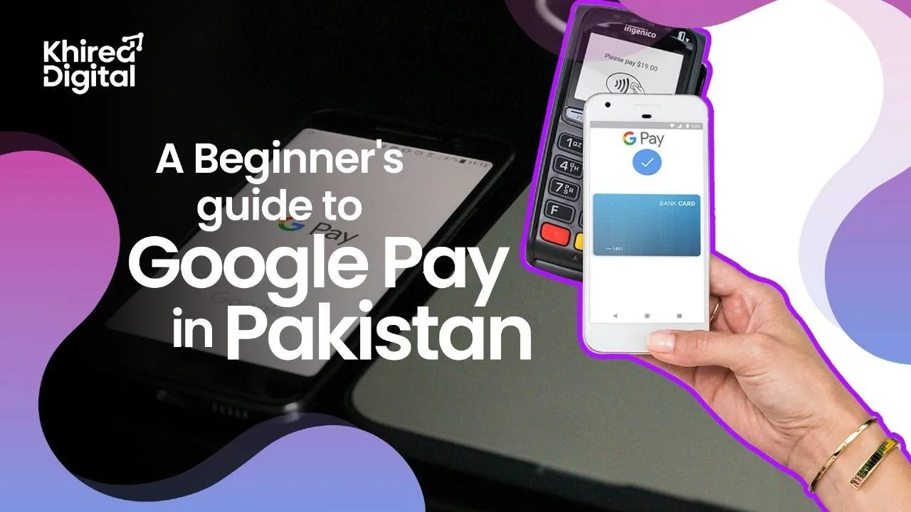 Google Pay in Pakistan