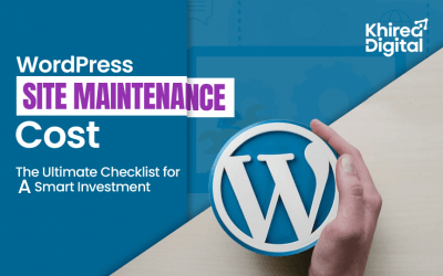 WordPress Site Maintenance Cost: The Ultimate Checklist for A Smart Investment