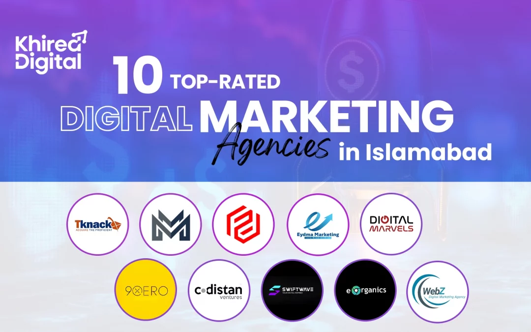 10 Top-Rated Digital Marketing Agencies in Islamabad in 2026