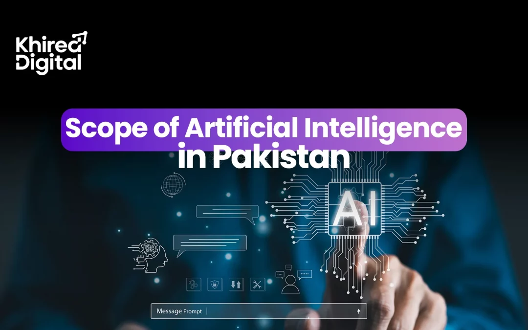Scope of Artificial Intelligence in Pakistan: A Complete Guide