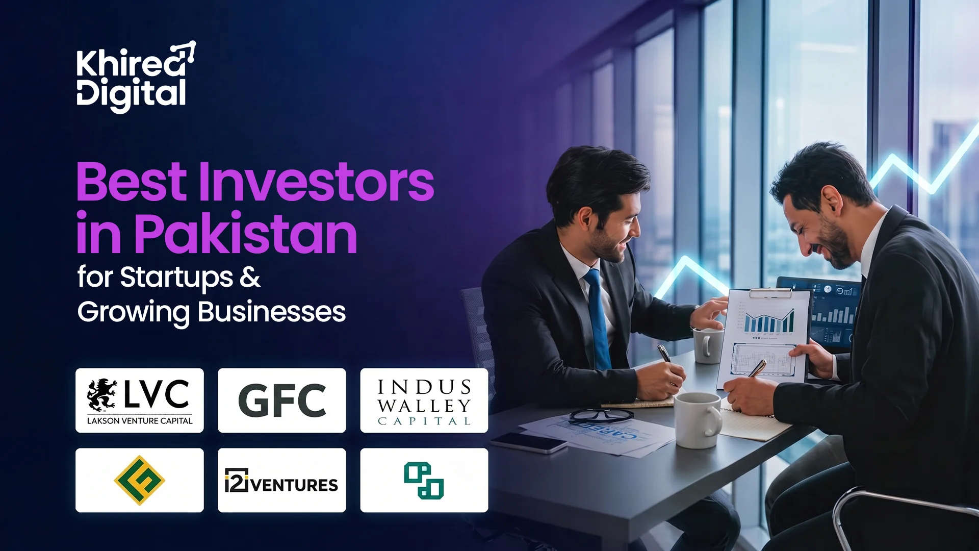 Best Investors in Pakistan for Startups & Growing Businesses